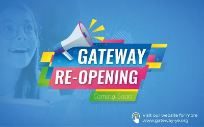 GATEWAY’S RE-OPENING